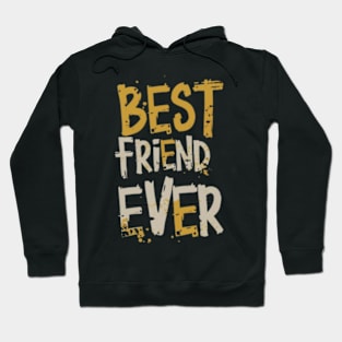 Best friend ever Hoodie